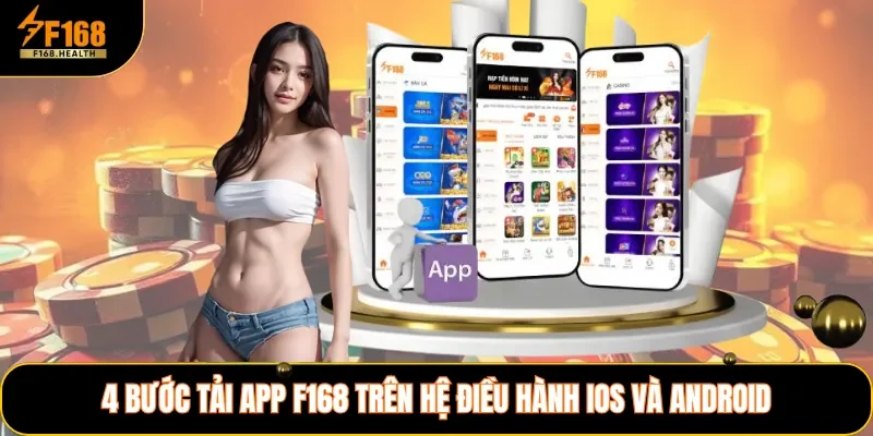4 bước tải app F168 trên hệ điều hành IOS và Android