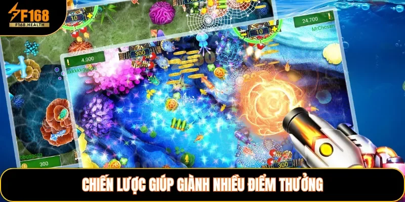 Chiến lược giúp giành nhiều điểm thưởng